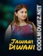Jawani Diwani (2026) S01 AkkuOTT Hindi Unrated Webseries