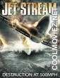 Jet Stream (2013) Hindi Dubbed Movie