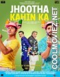 Jhootha Kahin Ka (2019) Hindi Movie