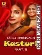 Kasturi (2024) Part 2 Ullu Original