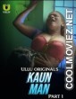 Kaun Man (2024) Ullu Originals