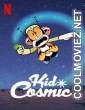 Kid Cosmic (2021) Season 2