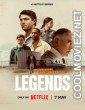 Legends (2026) S01 Hindi Dubbed Web Series