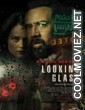 Looking Glass (2018) Hindi Dubbed Movie