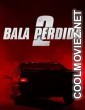 Lost Bullet 2 Back for More (2022) Hindi Dubbed Movie