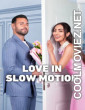 Love in Slow Motion (2026) Hollywood Hindi Dubbed