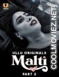 Malti (2024) Part 2 Ullu Originals