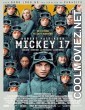 Mickey 17 (2025) Hindi Dubbed Movie