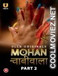 Mohan Chabhiwala (2023) Part 2 Ullu Original