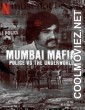 Mumbai Mafia Police vs The Underworld (2023) Season 1