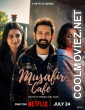 Musafir Cafe (2026) S01 Hindi Web Series