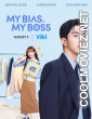 My Bias My Boss (2026) S01 Korean Hindi Dubbed Drama Series