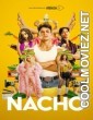 Nacho (2023) ATRESplayer Original