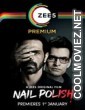 Nail Polish (2021) Hindi Movie