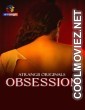 Obsession (2025) S01 Atrangii Hindi Unrated Webseries