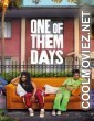 One of Them Days (2025) Hindi Dubbed Movie