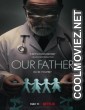 Our Father (2022) Hindi Dubbed Movie