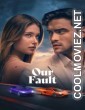 Our Fault (2025) Hollywood Hindi Dubbed