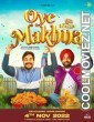 Oye Makhna (2022) Punjabi Movie
