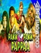 Pakk Pakk Pappaa (2020) Hindi Dubbed South Movie