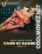Palang Tod Gaon Ki Garmi (2023) Season 4 Part 2 Ullu Original