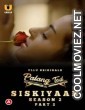 Palang Tod Siskiyaan (2022) ULLU Original