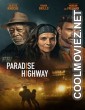 Paradise Highway (2022) Hindi Dubbed Movie