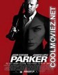 Parker (2013) Hindi Dubbed Movie