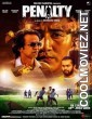 Penalty (2019) Hindi Movie