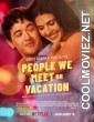 People We Meet on Vacation (2026) Hollywood Hindi Dubbed