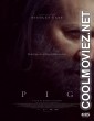 Pig (2021) English Movie