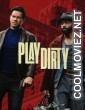 Play Dirty (2025) Hollywood Hindi Dubbed
