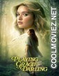 Playing Gracie Darling (2025) S01 Hindi Dubbed Web Series