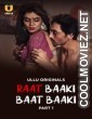 Raat Baaki Baat Baaki (2025) Ullu Original