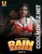 Rain Basera (2023) Part 2 Ullu Original