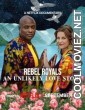 Rebel Royals: An Unlikely Love Story (2025) Hollywood Hindi Dubbed