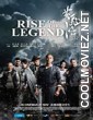 Rise of the Legend (2014) Hindi Dubbed Movie