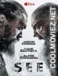 See (2019) Season 1