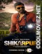 Shikarpur (2023) Season 1