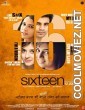 Sixteen (2013) Hindi Movie