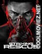 Striking Rescue (2024) Chinese Hindi Dubbed