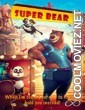 Super Bear (2019) Hindi Dubbed Movie