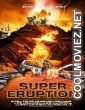 Super Eruption (2011) Hindi Dubbed Movie