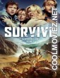 Survive (2024) Hindi Dubbed Movie