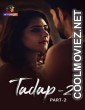 Tadap (2024) Season 2 Part 2 Atrangii Original