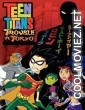 Teen Titans Trouble In Tokyo (2006) Hindi Dubbed Movie