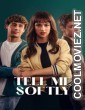 Tell Me Softly (2025) Hollywood Hindi Dubbed