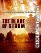 The Blade Of Storm (2019) Hindi Dubbed Movie