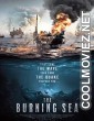 The Burning Sea (2021) Hindi Dubbed Movie