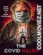 The Covid Killer (2021) Hindi Dubbed Movie